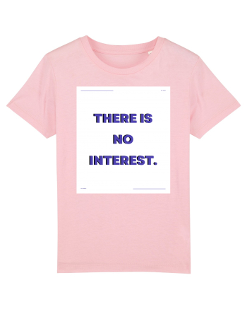 there is no interest3 Cotton Pink