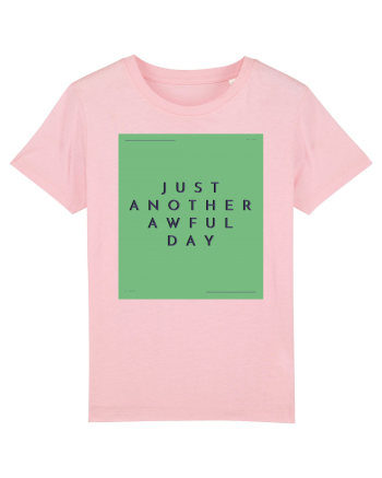 just another awful day7 Cotton Pink