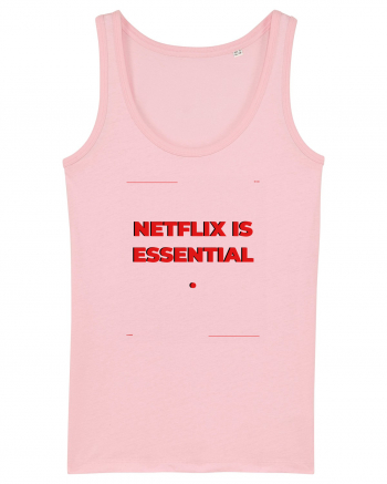 netflix is essential3 Cotton Pink