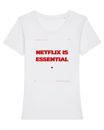 netflix is essential3 White