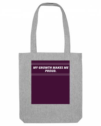 my growth makes me proud3 Heather Grey