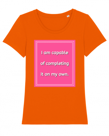 i am capable of completing it on my  own7 Bright Orange