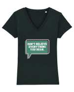 don t believe everything you hear4 Tricou mânecă scurtă guler V Damă Evoker