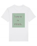 there is no interest4 Tricou mânecă scurtă Unisex Rocker