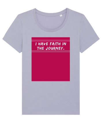 i have faith in the journey2 Lavender