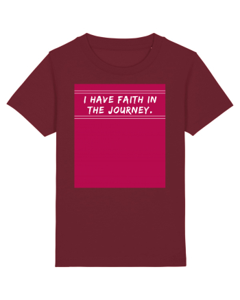i have faith in the journey2 Burgundy