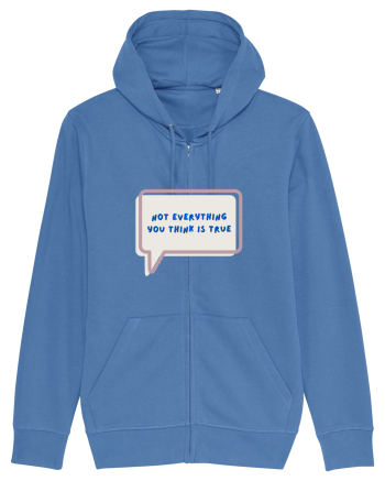 not everything you think is true4 Bright Blue