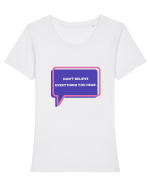 don t believe everything you hear5 Tricou mânecă scurtă guler larg fitted Damă Expresser