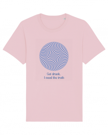 get drunk, i need the truth3 Cotton Pink