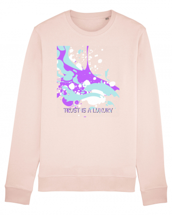 trust is a luxury3 Candy Pink