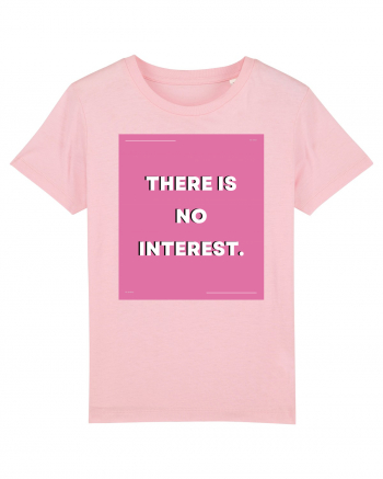 there is no interest5 Cotton Pink