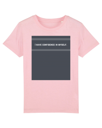 i have confidence in myself2 Cotton Pink