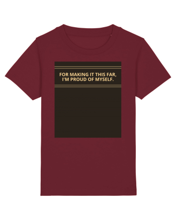 for making it this far i m proud of myself2 Burgundy