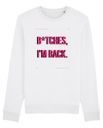 bitches i m back4 Bluză mânecă lungă Unisex Rise