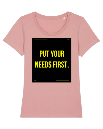 put your needs first4 Canyon Pink