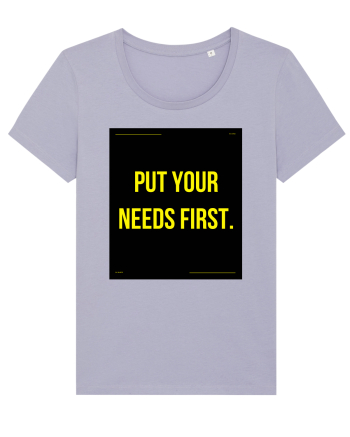 put your needs first4 Lavender