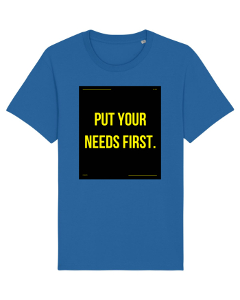 put your needs first4 Royal Blue