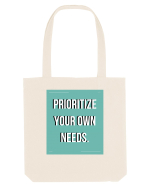 prioritize your own needs5 Sacoșă textilă