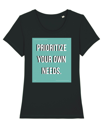 prioritize your own needs5 Black