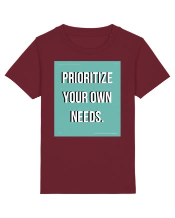 prioritize your own needs5 Burgundy