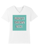 prioritize your own needs5 Tricou mânecă scurtă guler V Bărbat Presenter