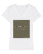 prioritize your own needs6 Tricou mânecă scurtă guler V Damă Evoker
