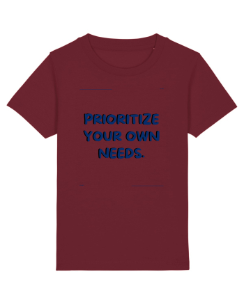 prioritize your own needs7 Burgundy