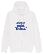 jesus said relax3 Hanorac cu fermoar Unisex Connector