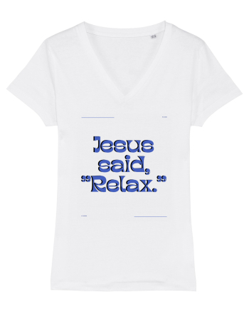 jesus said relax3 White
