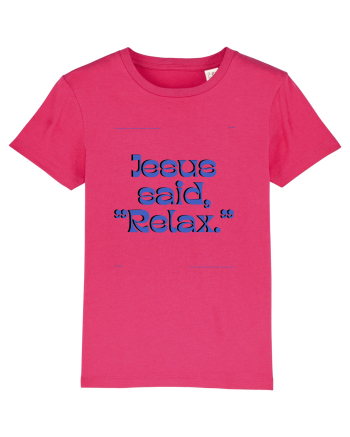 jesus said relax3 Raspberry