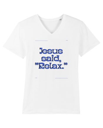 jesus said relax3 White