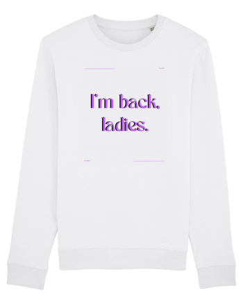 i m back ladies3 White