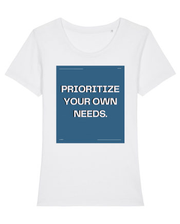 prioritize your own needs7 White