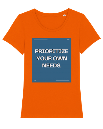 prioritize your own needs7 Bright Orange