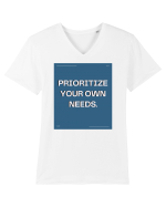 prioritize your own needs7 Tricou mânecă scurtă guler V Bărbat Presenter