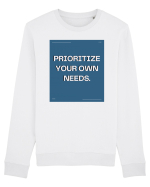 prioritize your own needs7 Bluză mânecă lungă Unisex Rise