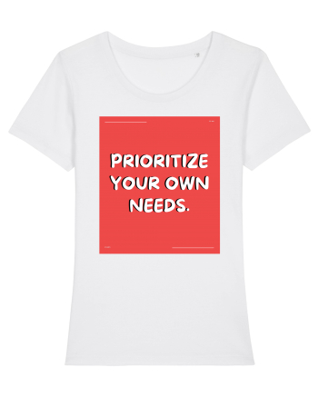 prioritize your own needs8 White
