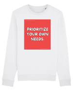 prioritize your own needs8 Bluză mânecă lungă Unisex Rise