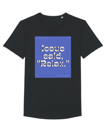 jesus said relax4 Black