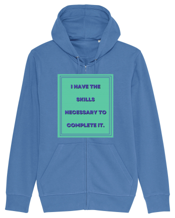i have the skills necessary to complete it6 Bright Blue