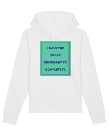 i have the skills necessary to complete it6 White