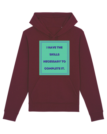 i have the skills necessary to complete it6 Burgundy