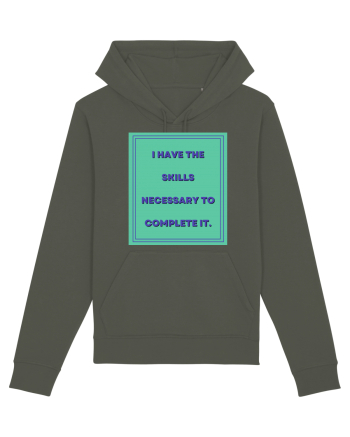i have the skills necessary to complete it6 Khaki