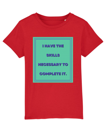 i have the skills necessary to complete it6 Red