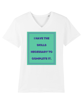 i have the skills necessary to complete it6 White