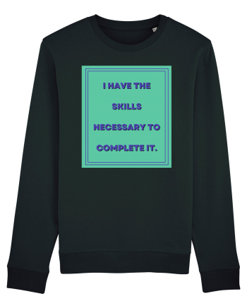 i have the skills necessary to complete it6 Black