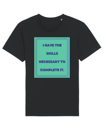 i have the skills necessary to complete it6 Black