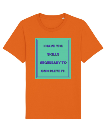 i have the skills necessary to complete it6 Bright Orange