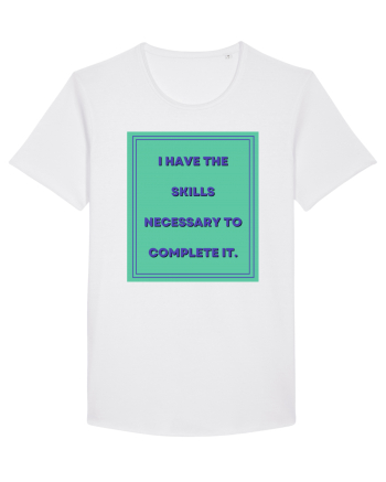 i have the skills necessary to complete it6 White