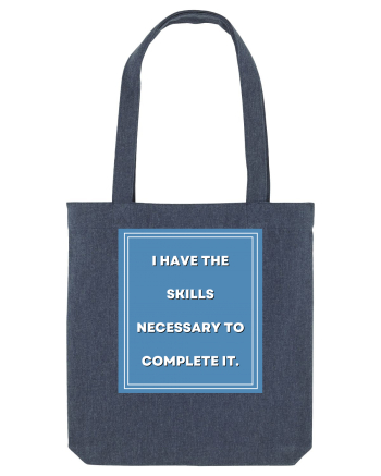 i have the skills necessary to complete it7 Midnight Blue